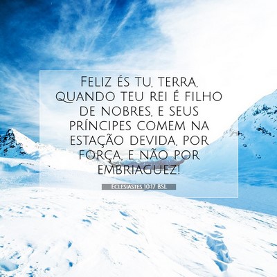 Picture 07 - Eclesiastes 10:17 BSL - Feliz és tu, terra, quando teu rei é filho de - Bible Verse Picture