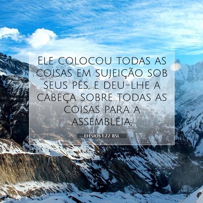 Picture 07 - Efésios 1:22 BSL - Ele colocou todas as coisas em sujeição sob - Bible Verse Picture