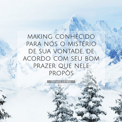 Picture 07 - Efésios 1:9 BSL - making conhecido para nós o mistério de sua - Bible Verse Picture