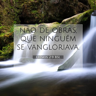 Picture 07 - Efésios 2:9 BSL - não de obras, que ninguém se - Bible Verse Picture