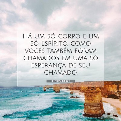 Picture 07 - Efésios 4:4 BSL - Há um só corpo e um só Espírito, como vocês - Bible Verse Picture