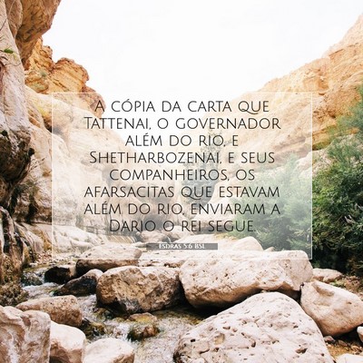Picture 07 - Esdras 5:6 BSL - A cópia da carta que Tattenai, o governador - Bible Verse Picture