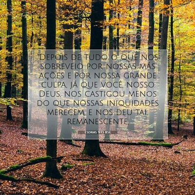 Picture 07 - Esdras 9:13 BSL - “Depois de tudo o que nos sobreveio por nossas - Bible Verse Picture