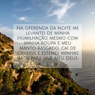 Picture 07 - Esdras 9:5 BSL - Na oferenda da noite me levantei de minha - Bible Verse Picture