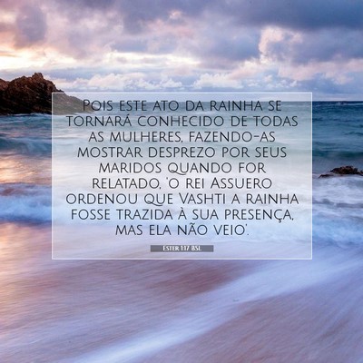 Picture 07 - Ester 1:17 BSL - Pois este ato da rainha se tornará conhecido de - Bible Verse Picture