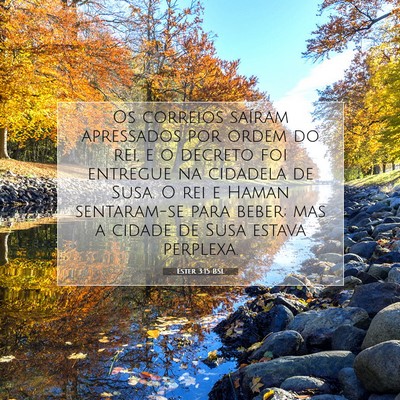 Picture 07 - Ester 3:15 BSL - Os correios saíram apressados por ordem do rei, - Bible Verse Picture
