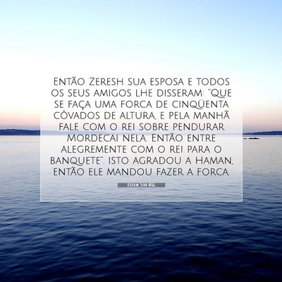 Picture 07 - Ester 5:14 BSL - Então Zeresh sua esposa e todos os seus amigos - Bible Verse Picture