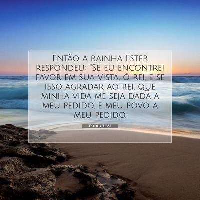 Picture 07 - Ester 7:3 BSL - Então a rainha Ester respondeu: “Se eu - Bible Verse Picture