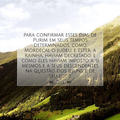 Picture 07 - Ester 9:31 BSL - para confirmar esses dias de Purim em seus tempos - Bible Verse Picture