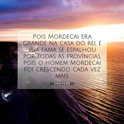 Picture 07 - Ester 9:4 BSL - Pois Mordecai era grande na casa do rei, e sua - Bible Verse Picture