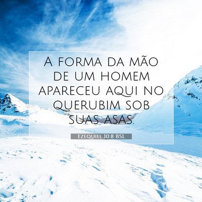 Picture 07 - Ezequiel 10:8 BSL - A forma da mão de um homem apareceu aqui no - Bible Verse Picture