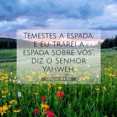 Picture 07 - Ezequiel 11:8 BSL - Temestes a espada; e eu trarei a espada sobre - Bible Verse Picture