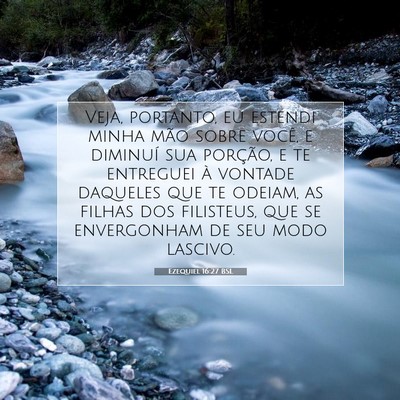 Picture 07 - Ezequiel 16:27 BSL - Veja, portanto, eu estendi minha mão sobre - Bible Verse Picture