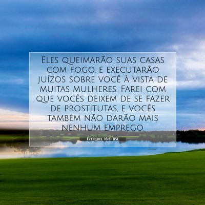 Picture 07 - Ezequiel 16:41 BSL - Eles queimarão suas casas com fogo, e - Bible Verse Picture