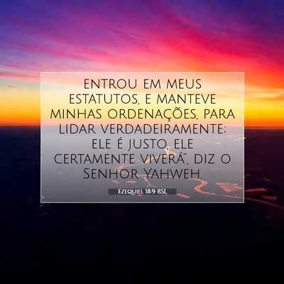 Picture 07 - Ezequiel 18:9 BSL - entrou em meus estatutos, e manteve minhas - Bible Verse Picture