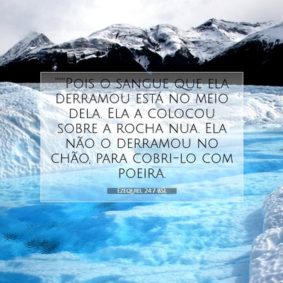 Picture 07 - Ezequiel 24:7 BSL - “““Pois o sangue que ela derramou está no - Bible Verse Picture