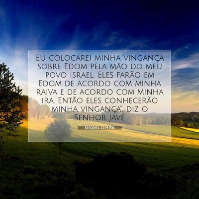 Picture 07 - Ezequiel 25:14 BSL - Eu colocarei minha vingança sobre Edom pela mão - Bible Verse Picture