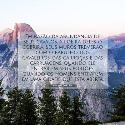 Picture 07 - Ezequiel 26:10 BSL - Em razão da abundância de seus cavalos, a - Bible Verse Picture