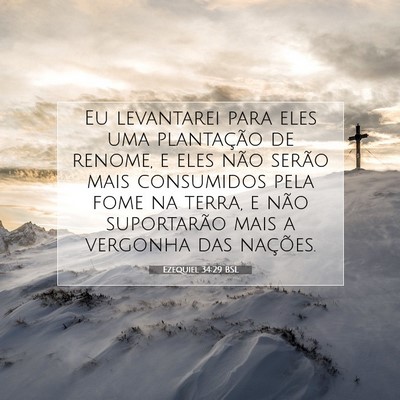Picture 07 - Ezequiel 34:29 BSL - Eu levantarei para eles uma plantação de - Bible Verse Picture