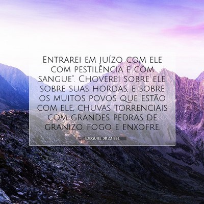 Picture 07 - Ezequiel 38:22 BSL - Entrarei em juízo com ele com pestilência e com - Bible Verse Picture