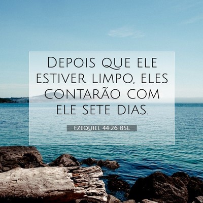 Picture 07 - Ezequiel 44:26 BSL - Depois que ele estiver limpo, eles contarão com - Bible Verse Picture