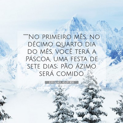 Picture 07 - Ezequiel 45:21 BSL - “““No primeiro mês, no décimo quarto dia - Bible Verse Picture