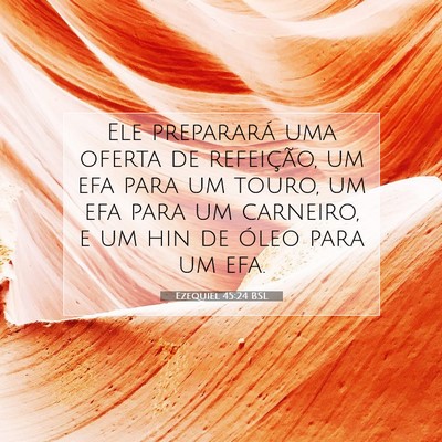 Picture 07 - Ezequiel 45:24 BSL - Ele preparará uma oferta de refeição, um efa - Bible Verse Picture