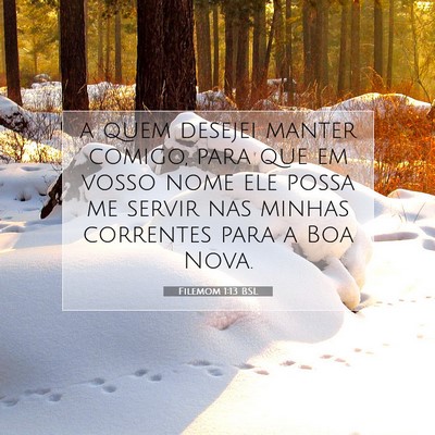 Picture 07 - Filemom 1:13 BSL - a quem desejei manter comigo, para que em vosso - Bible Verse Picture