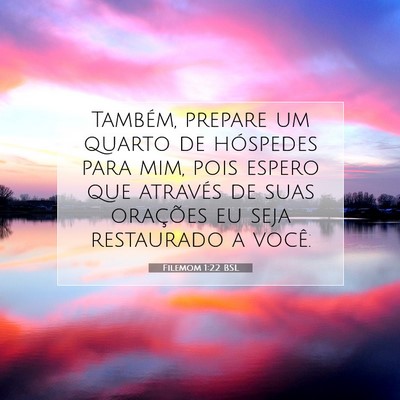 Picture 07 - Filemom 1:22 BSL - Também, prepare um quarto de hóspedes para mim, - Bible Verse Picture