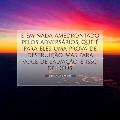 Picture 07 - Filipenses 1:28 BSL - e em nada amedrontado pelos adversários, que é - Bible Verse Picture