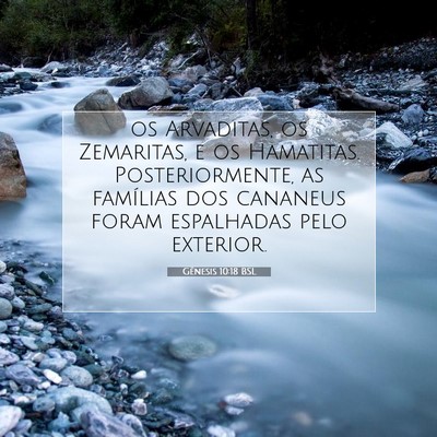 Picture 07 - Gênesis 10:18 BSL - os Arvaditas, os Zemaritas, e os Hamatitas. - Bible Verse Picture