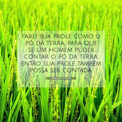 Picture 07 - Gênesis 13:16 BSL - farei sua prole como o pó da terra, para que se - Bible Verse Picture