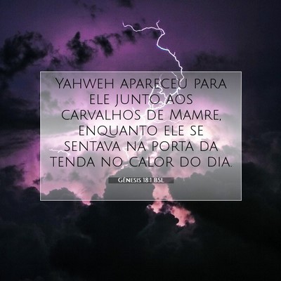 Picture 07 - Gênesis 18:1 BSL - Yahweh apareceu para ele junto aos carvalhos de - Bible Verse Picture
