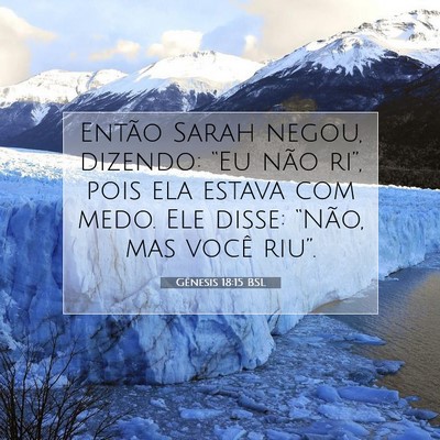 Picture 07 - Gênesis 18:15 BSL - Então Sarah negou, dizendo: “Eu não ri”, - Bible Verse Picture