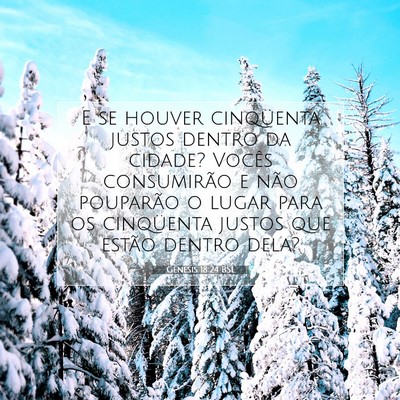 Picture 07 - Gênesis 18:24 BSL - E se houver cinqüenta justos dentro da cidade? - Bible Verse Picture