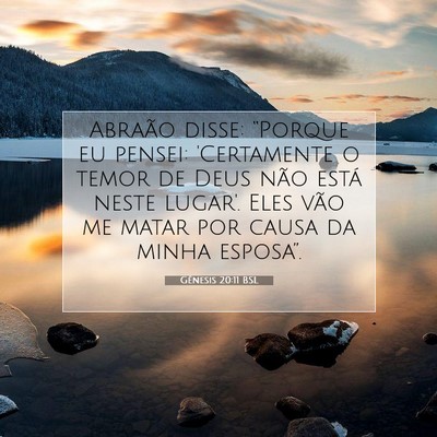 Picture 07 - Gênesis 20:11 BSL - Abraão disse: “Porque eu pensei: 'Certamente o - Bible Verse Picture
