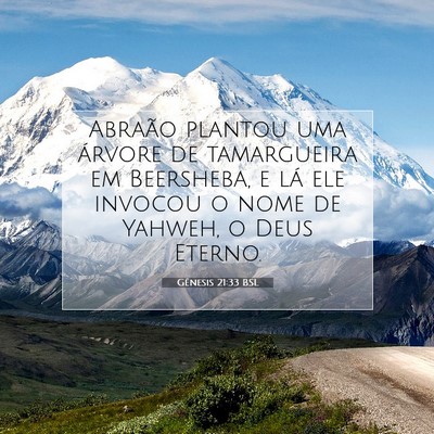 Picture 07 - Gênesis 21:33 BSL - Abraão plantou uma árvore de tamargueira em - Bible Verse Picture