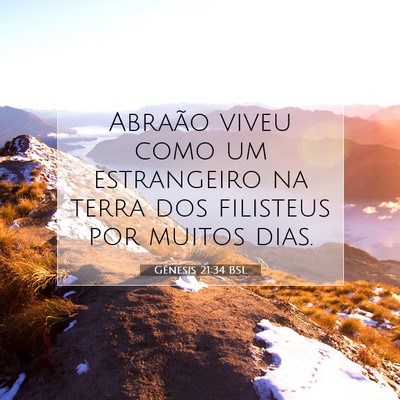 Picture 07 - Gênesis 21:34 BSL - Abraão viveu como um estrangeiro na terra dos - Bible Verse Picture