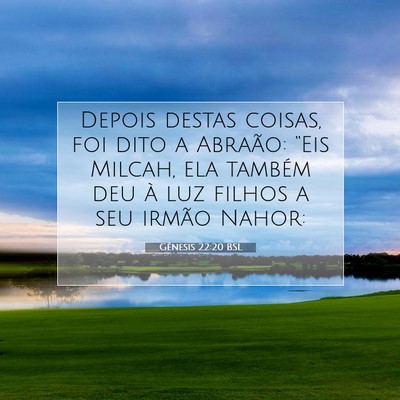 Picture 07 - Gênesis 22:20 BSL - Depois destas coisas, foi dito a Abraão: “Eis - Bible Verse Picture