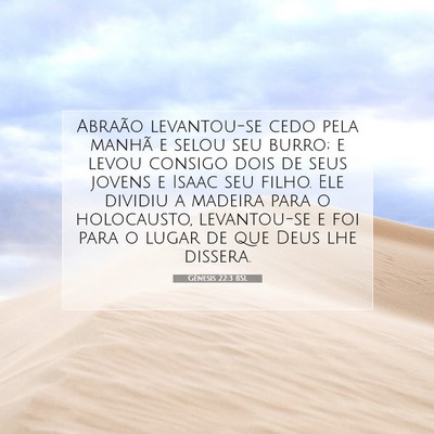 Picture 07 - Gênesis 22:3 BSL - Abraão levantou-se cedo pela manhã e selou seu - Bible Verse Picture