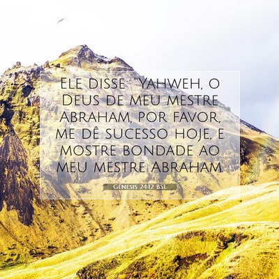 Picture 07 - Gênesis 24:12 BSL - Ele disse: “Yahweh, o Deus de meu mestre - Bible Verse Picture