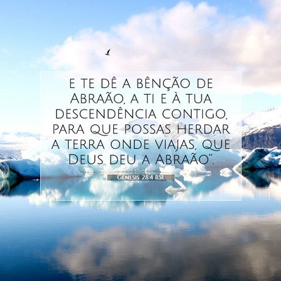 Picture 07 - Gênesis 28:4 BSL - e te dê a bênção de Abraão, a ti e à tua - Bible Verse Picture