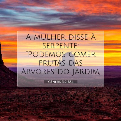Picture 07 - Gênesis 3:2 BSL - A mulher disse à serpente: “Podemos comer - Bible Verse Picture