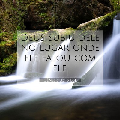 Picture 07 - Gênesis 35:13 BSL - Deus subiu dele no lugar onde ele falou com - Bible Verse Picture