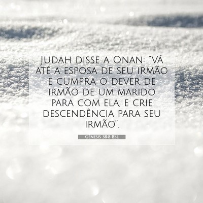 Picture 07 - Gênesis 38:8 BSL - Judah disse a Onan: “Vá até a esposa de seu - Bible Verse Picture