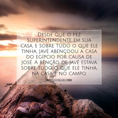 Picture 07 - Gênesis 39:5 BSL - Desde que o fez superintendente em sua casa, e - Bible Verse Picture