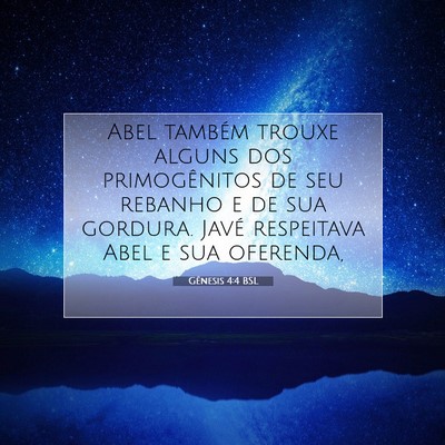 Picture 07 - Gênesis 4:4 BSL - Abel também trouxe alguns dos primogênitos de - Bible Verse Picture