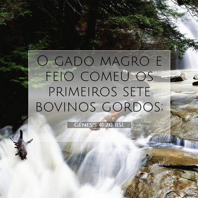 Picture 07 - Gênesis 41:20 BSL - O gado magro e feio comeu os primeiros sete - Bible Verse Picture