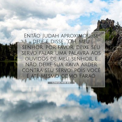 Picture 07 - Gênesis 44:18 BSL - Então Judah aproximou-se dele e disse: “Oh, - Bible Verse Picture