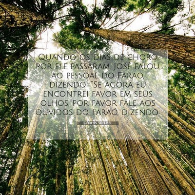 Picture 07 - Gênesis 50:4 BSL - Quando os dias de choro por ele passaram, José - Bible Verse Picture